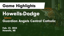 Howells-Dodge  vs Guardian Angels Central Catholic Game Highlights - Feb. 22, 2024