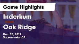 Inderkum  vs Oak Ridge  Game Highlights - Dec. 20, 2019