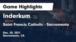 Inderkum  vs Saint Francis Catholic  - Sacramento  Game Highlights - Dec. 20, 2021