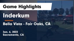 Inderkum  vs Bella Vista  - Fair Oaks, CA Game Highlights - Jan. 6, 2022