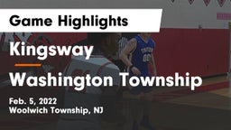 Kingsway  vs Washington Township  Game Highlights - Feb. 5, 2022