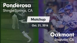 Matchup: Ponderosa High Schoo vs. Oakmont  2016