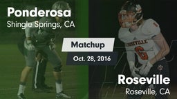 Matchup: Ponderosa High Schoo vs. Roseville  2016