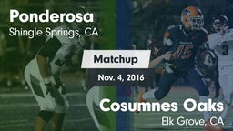 Matchup: Ponderosa High Schoo vs. Cosumnes Oaks  2016