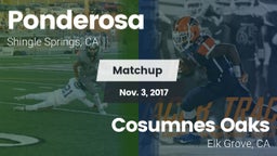 Matchup: Ponderosa High Schoo vs. Cosumnes Oaks  2017