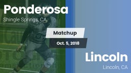 Matchup: Ponderosa High Schoo vs. 	Lincoln  2018