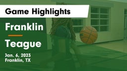 Franklin  vs Teague  Game Highlights - Jan. 6, 2023