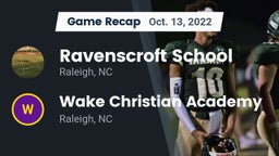 Recap: Ravenscroft School vs. Wake Christian Academy  2022