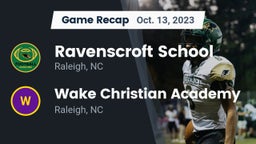 Recap: Ravenscroft School vs. Wake Christian Academy  2023