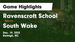 Ravenscroft School vs South Wake Game Highlights - Dec. 19, 2023