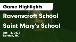 Ravenscroft School vs Saint Mary's School Game Highlights - Jan. 13, 2023