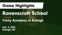 Ravenscroft School vs Trinity Academy of Raleigh Game Highlights - Feb. 2, 2023