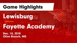 Lewisburg  vs Fayette Academy  Game Highlights - Dec. 14, 2018