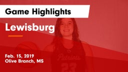 Lewisburg  Game Highlights - Feb. 15, 2019