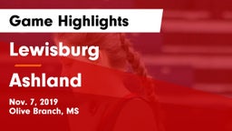 Lewisburg  vs Ashland Game Highlights - Nov. 7, 2019