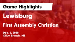 Lewisburg  vs First Assembly Christian  Game Highlights - Dec. 5, 2020