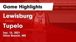 Lewisburg  vs Tupelo  Game Highlights - Jan. 15, 2021