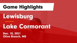 Lewisburg  vs Lake Cormorant  Game Highlights - Dec. 10, 2021
