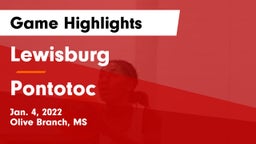 Lewisburg  vs Pontotoc  Game Highlights - Jan. 4, 2022