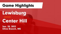 Lewisburg  vs Center Hill  Game Highlights - Jan. 28, 2022