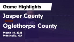 Jasper County  vs Oglethorpe County  Game Highlights - March 10, 2023