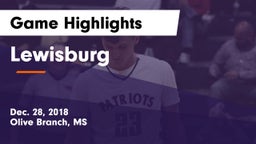 Lewisburg  Game Highlights - Dec. 28, 2018