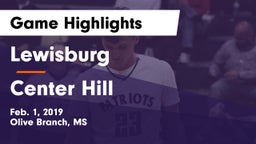 Lewisburg  vs Center Hill  Game Highlights - Feb. 1, 2019