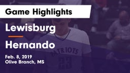 Lewisburg  vs Hernando  Game Highlights - Feb. 8, 2019
