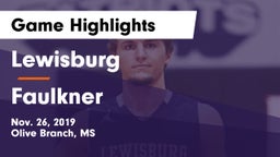 Lewisburg  vs Faulkner Game Highlights - Nov. 26, 2019