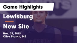 Lewisburg  vs New Site Game Highlights - Nov. 25, 2019