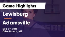 Lewisburg  vs Adamsville  Game Highlights - Dec. 27, 2019