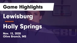 Lewisburg  vs Holly Springs  Game Highlights - Nov. 13, 2020