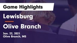 Lewisburg  vs Olive Branch  Game Highlights - Jan. 22, 2021