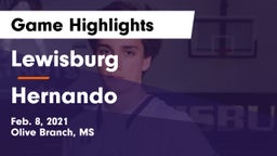 Lewisburg  vs Hernando  Game Highlights - Feb. 8, 2021