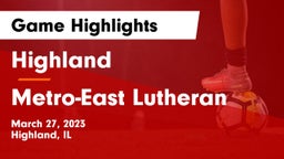 Highland  vs Metro-East Lutheran Game Highlights - March 27, 2023