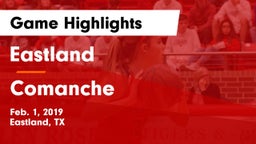 Eastland  vs Comanche  Game Highlights - Feb. 1, 2019