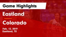 Eastland  vs Colorado  Game Highlights - Feb. 12, 2019