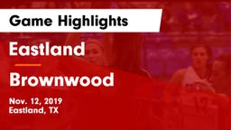 Eastland  vs Brownwood  Game Highlights - Nov. 12, 2019