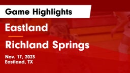 Eastland  vs Richland Springs  Game Highlights - Nov. 17, 2023