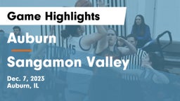 Auburn  vs Sangamon Valley  Game Highlights - Dec. 7, 2023