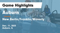 Auburn  vs New Berlin/Franklin/Waverly  Game Highlights - Dec. 11, 2023