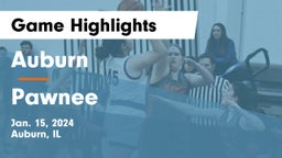 Auburn  vs Pawnee  Game Highlights - Jan. 15, 2024