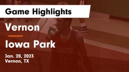 Vernon  vs Iowa Park  Game Highlights - Jan. 20, 2023