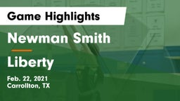 Newman Smith  vs Liberty  Game Highlights - Feb. 22, 2021
