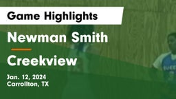 Newman Smith  vs Creekview  Game Highlights - Jan. 12, 2024