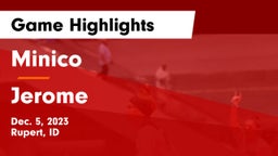 Minico  vs Jerome  Game Highlights - Dec. 5, 2023