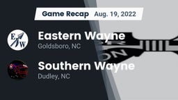 Recap: Eastern Wayne  vs. Southern Wayne  2022