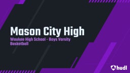 Highlight of Mason City High