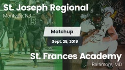 Matchup: St. Joseph Regional vs. St. Frances Academy  2019