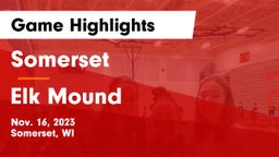 Somerset  vs Elk Mound  Game Highlights - Nov. 16, 2023